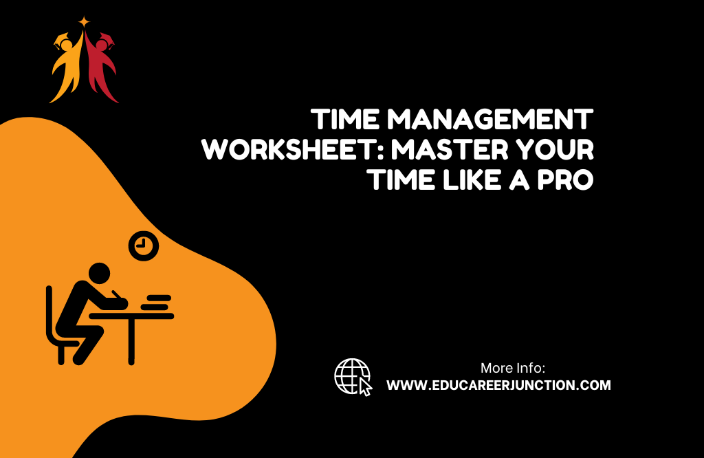 Time Management Worksheet: Master Your Time Like a Pro