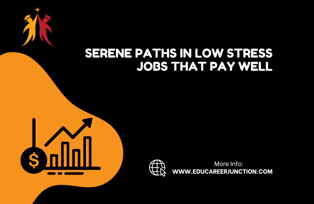 Low Stress Jobs that pay well