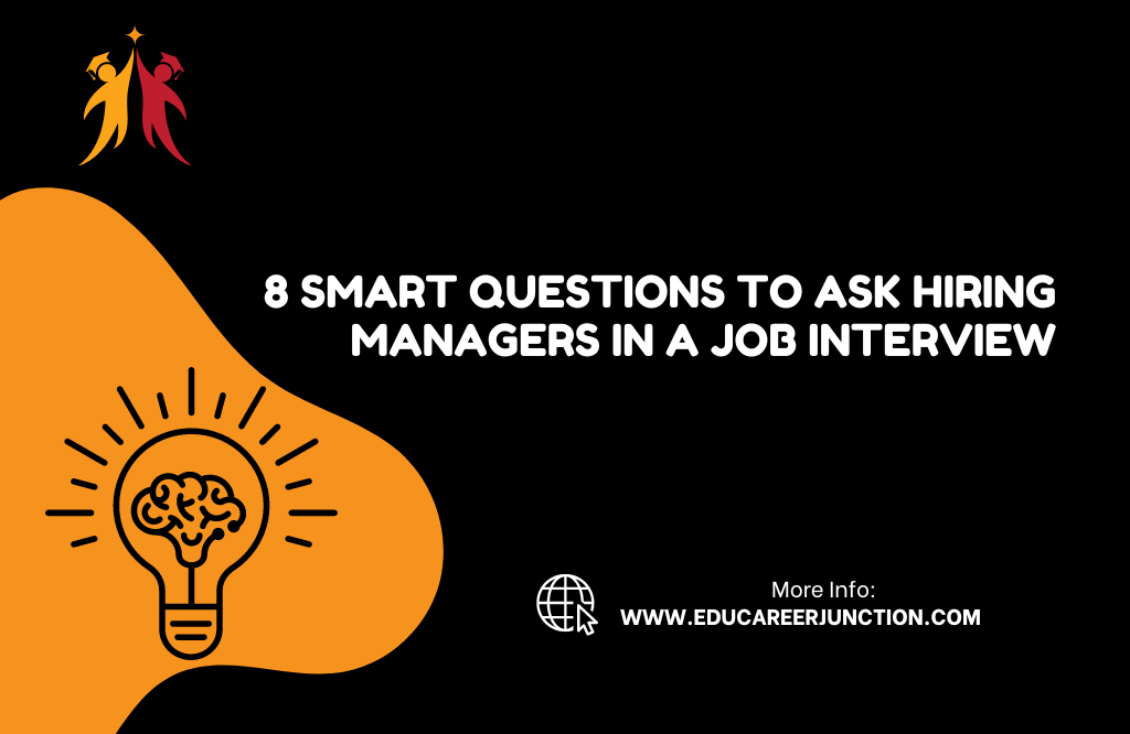 8 Smart Questions to Ask Hiring Managers in a Job Interview